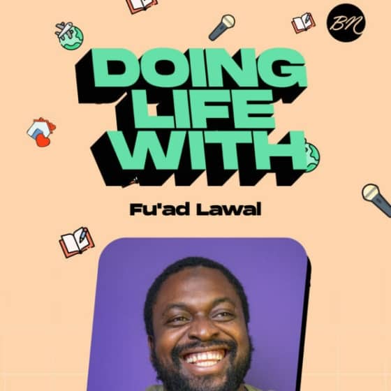 Get to Know More About Fu’ad Lawal & How He’s Digitising Old Newspapers in Today’s “Doing Life With…”