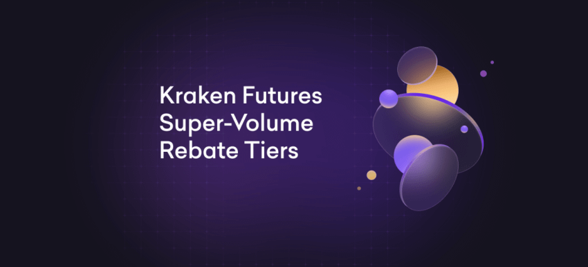 Announcing Super-Volume Rebate Tiers for Kraken Futures