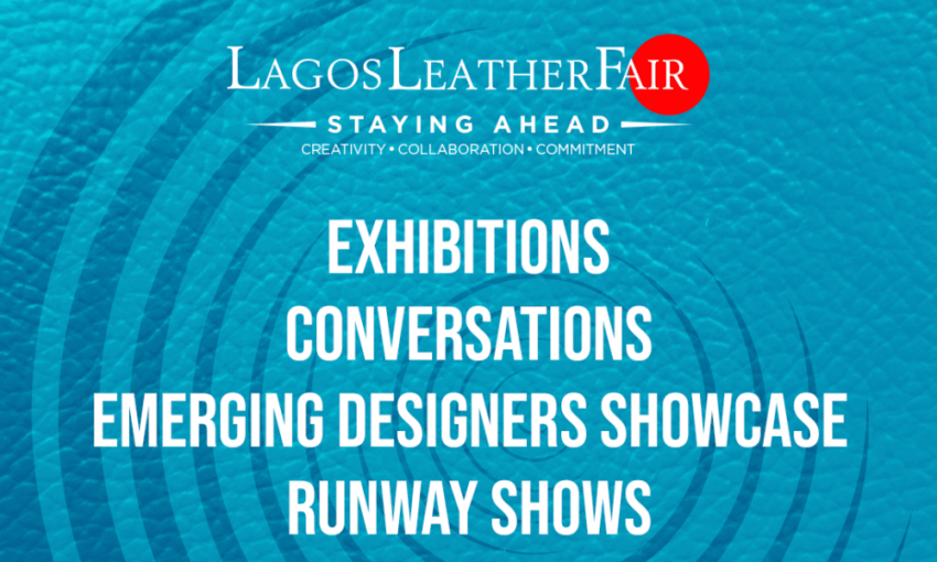  Experience the Beauty of Craftsmanship at the Exquisite Lagos Leather Fair | June 17th & 18th