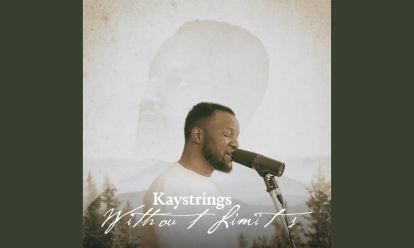  Kaystrings features Timi Dakolo, Ada Ehi & Frank Edwards in “Without Limits” Album | Listen