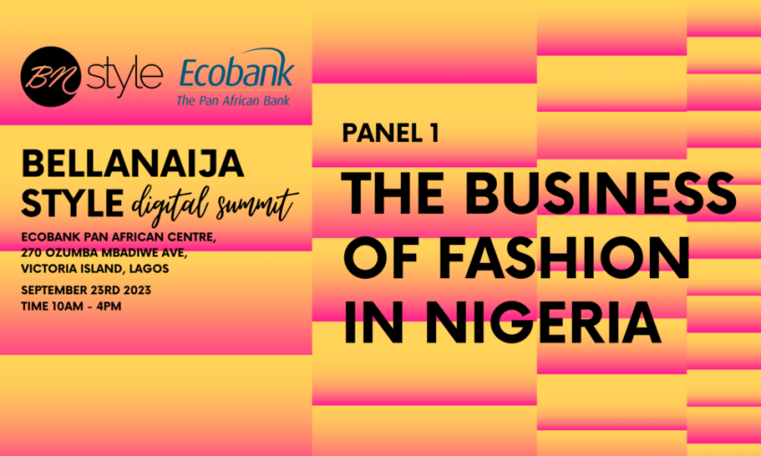  The Business Of Fashion In Nigeria: Coming To You LIVE At The 4th #BNSDigitalSummit. Register Today!