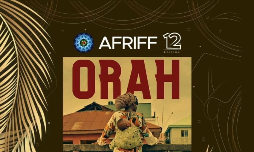  AFRIFF 2023 to Open with Lonzo Nzekwe’s Crime Thriller “Orah”
